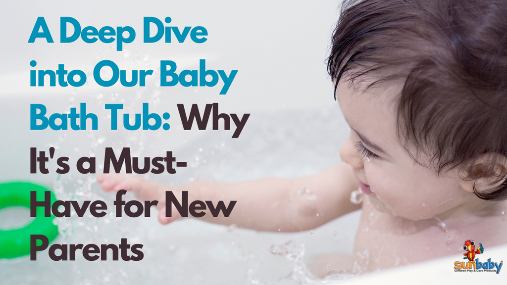 A Deep Dive into Our Baby Bath Tub: Why It's a Must-Have for New Parents